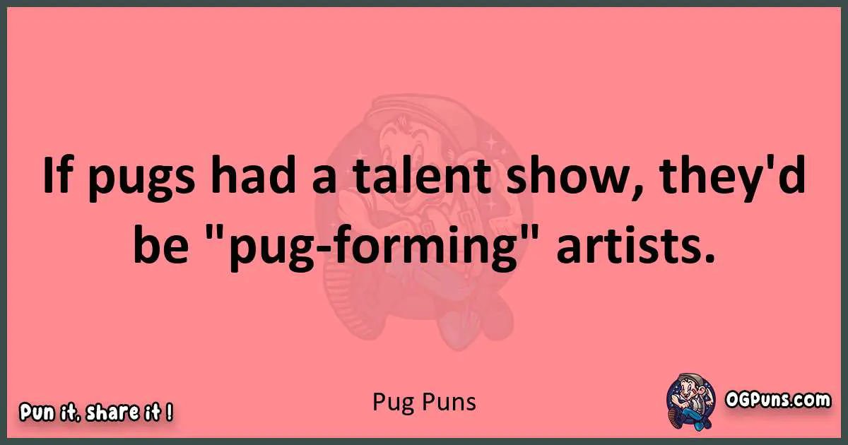 Pug puns funny pun