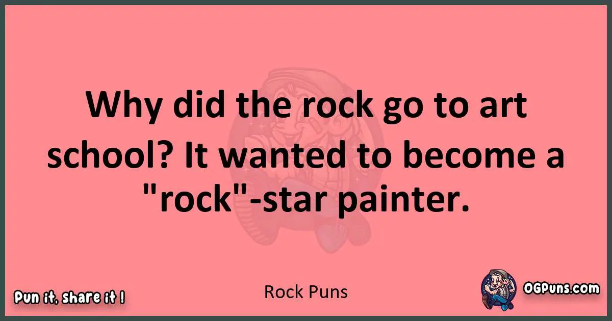 Rock puns funny pun