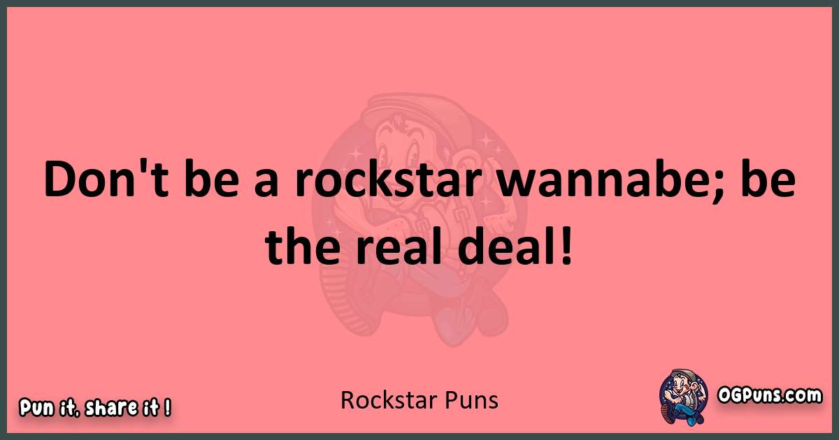 Rockstar puns funny pun