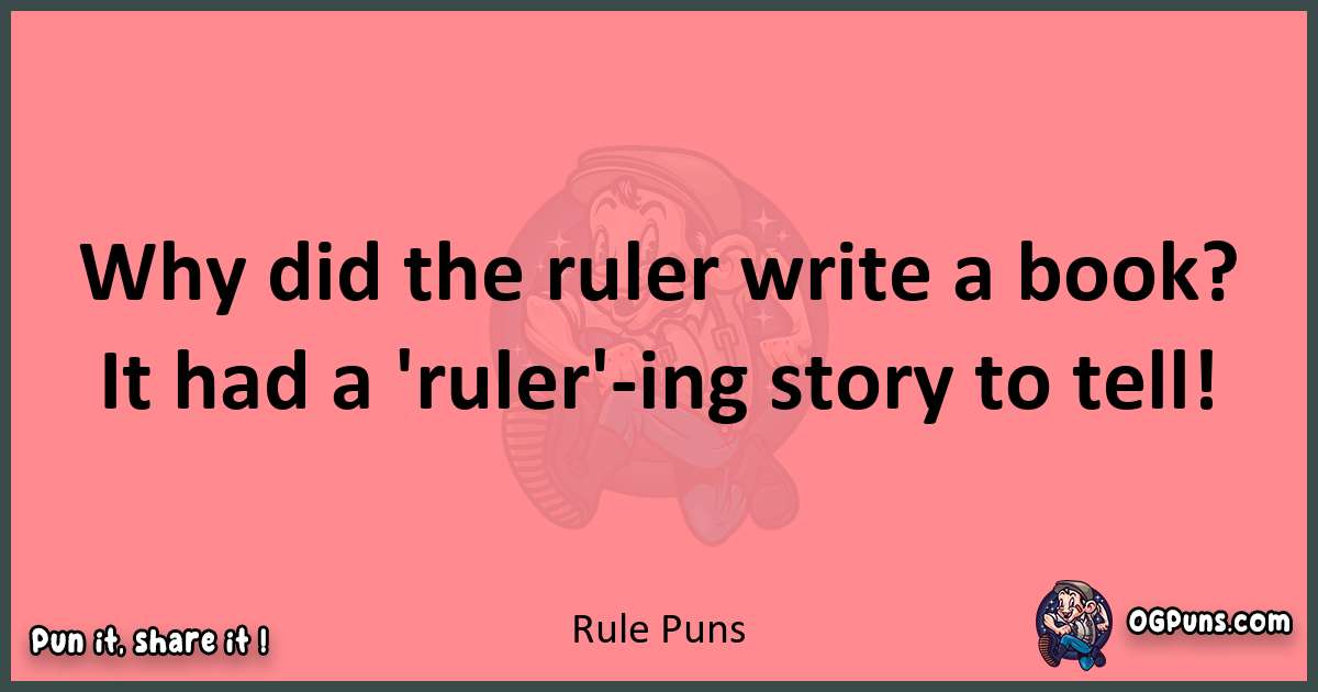 Rule puns funny pun