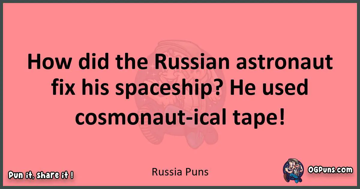 Russia puns funny pun