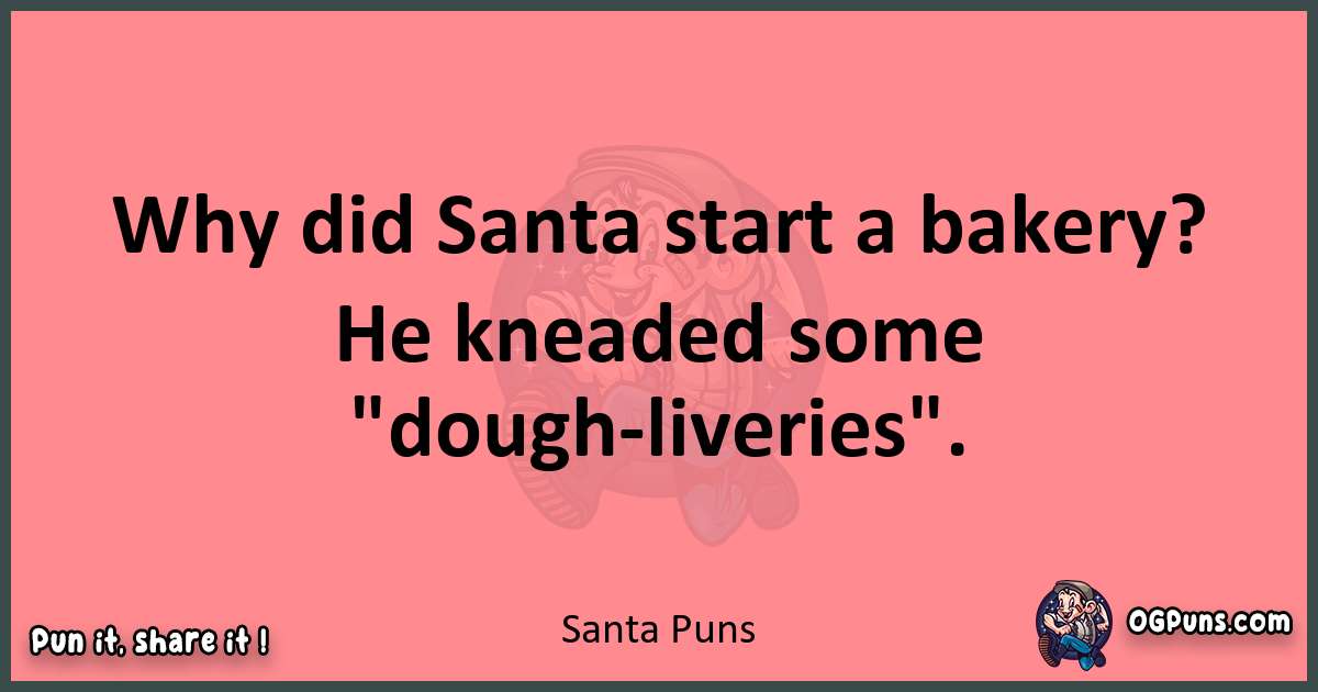 Santa puns funny pun