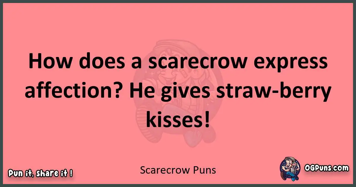 Scarecrow puns funny pun