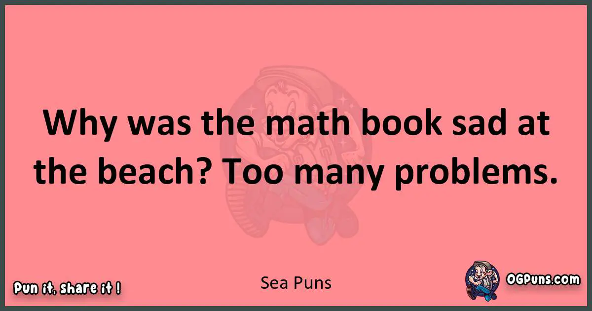Sea puns funny pun