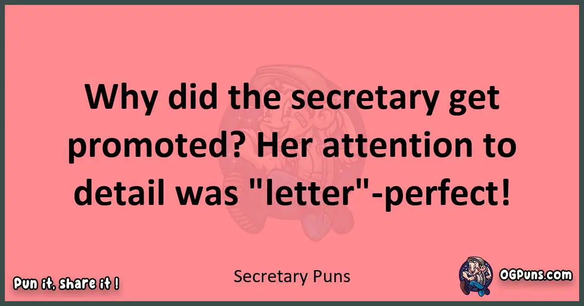 Secretary puns funny pun