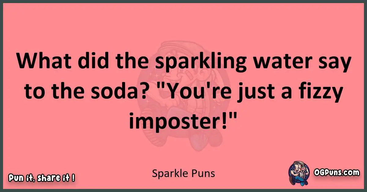 Sparkle puns funny pun