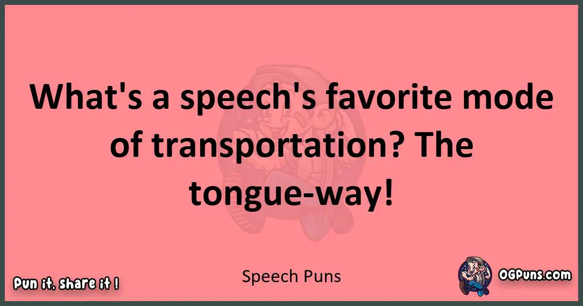 Speech puns funny pun