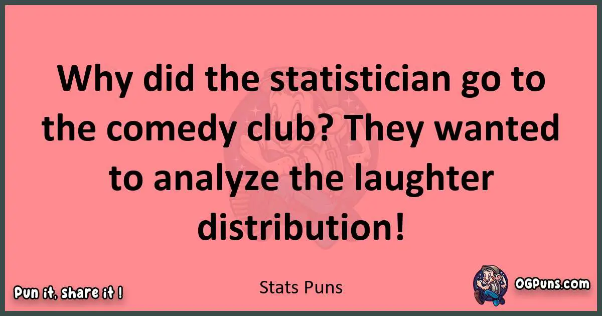 Stats puns funny pun