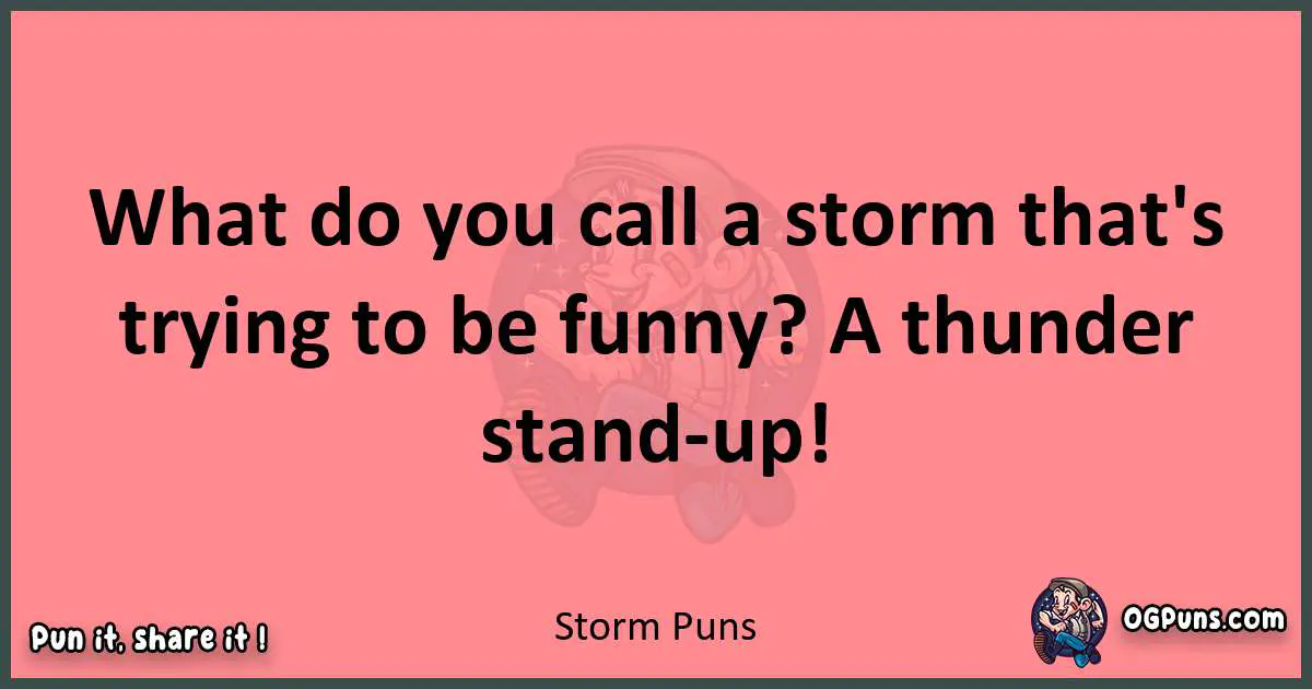 Storm puns funny pun