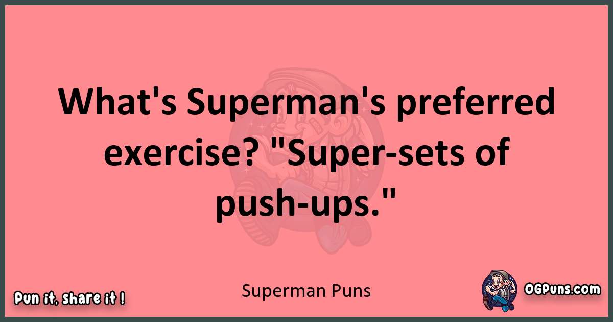 Superman puns funny pun