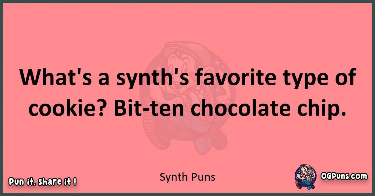 Synth puns funny pun