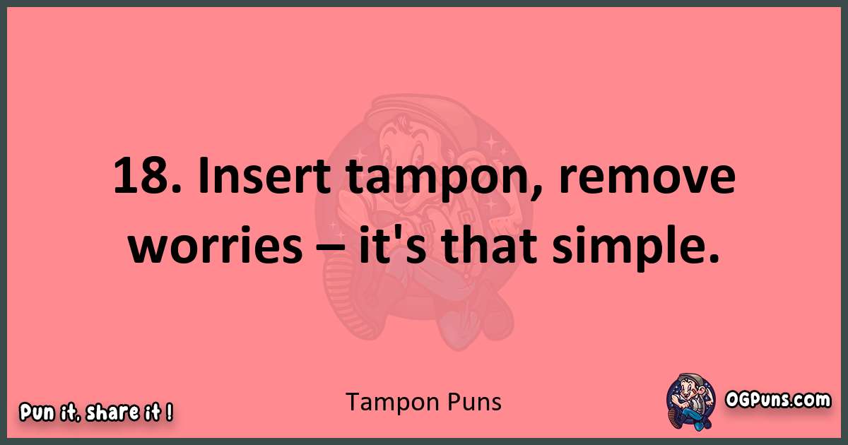 Tampon puns funny pun