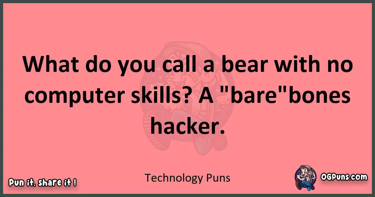 Technology puns funny pun