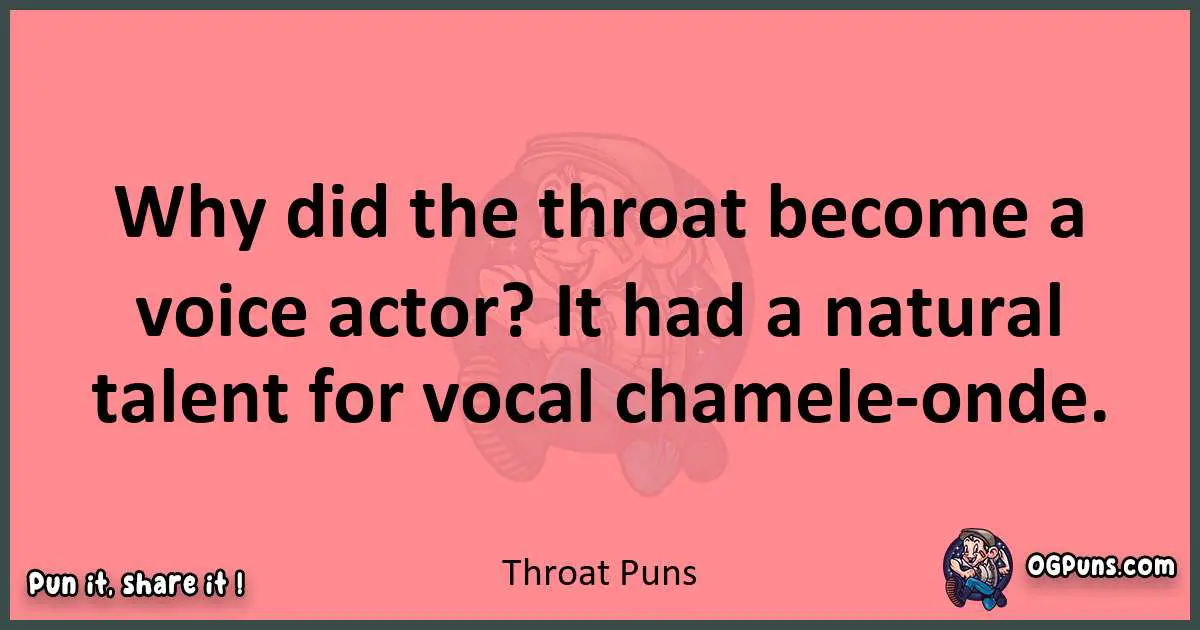 Throat puns funny pun