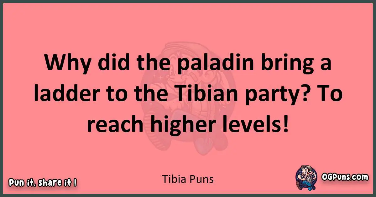 Tibia puns funny pun