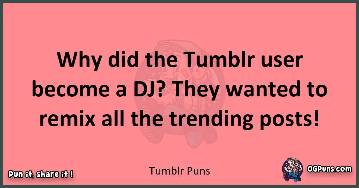 Tumblr puns funny pun