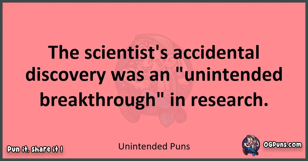 Unintended puns funny pun