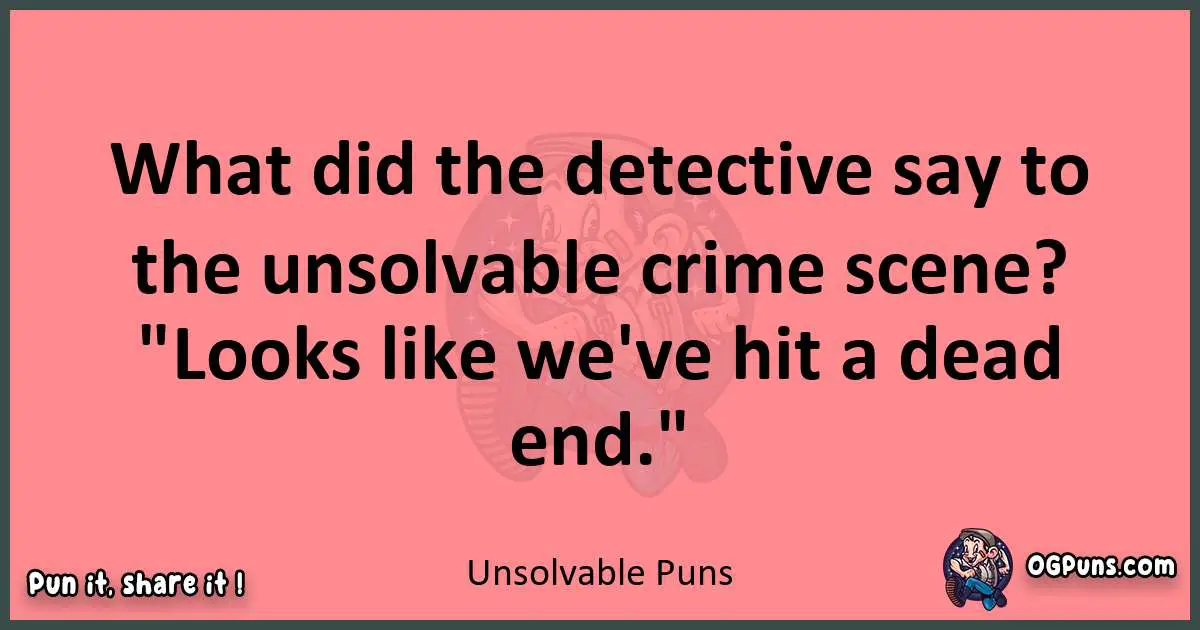 Unsolvable puns funny pun