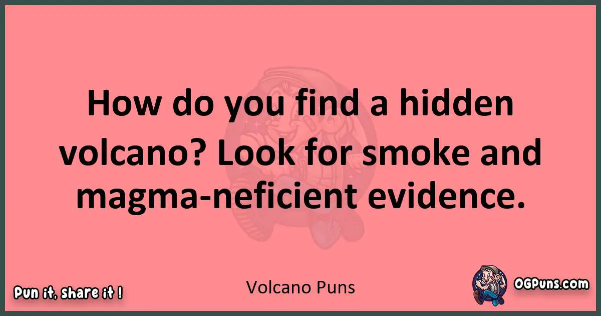 Volcano puns funny pun