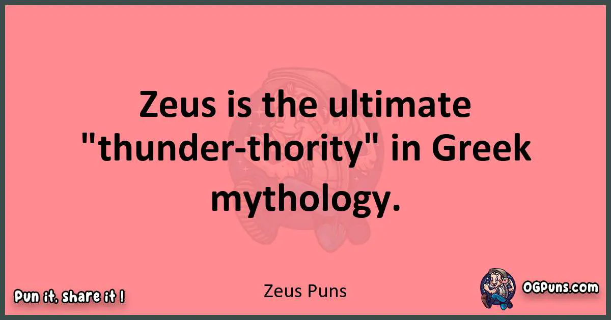 Zeus puns funny pun
