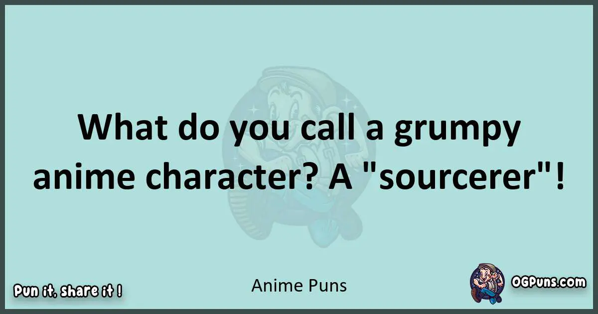 Text of a short pun with Anime puns