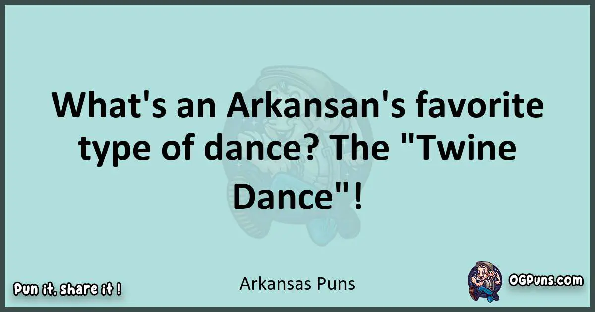Text of a short pun with Arkansas puns