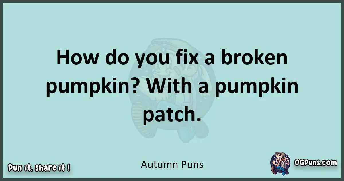 Text of a short pun with Autumn puns