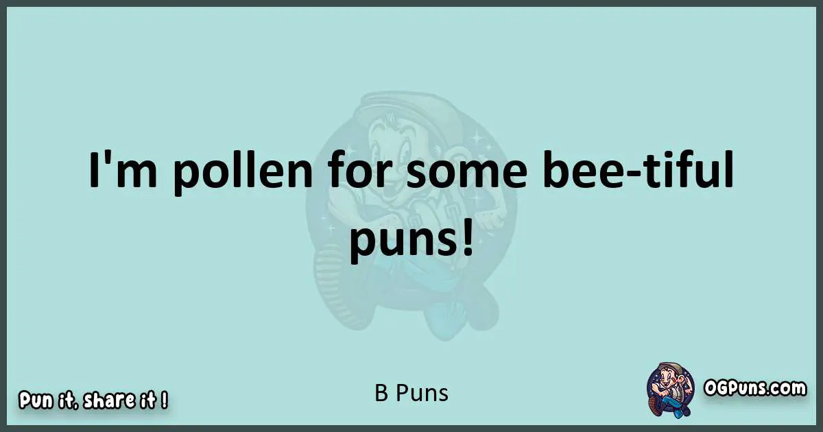 Text of a short pun with B puns