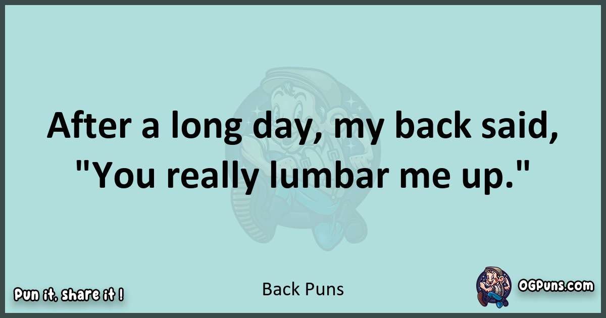 Text of a short pun with Back puns