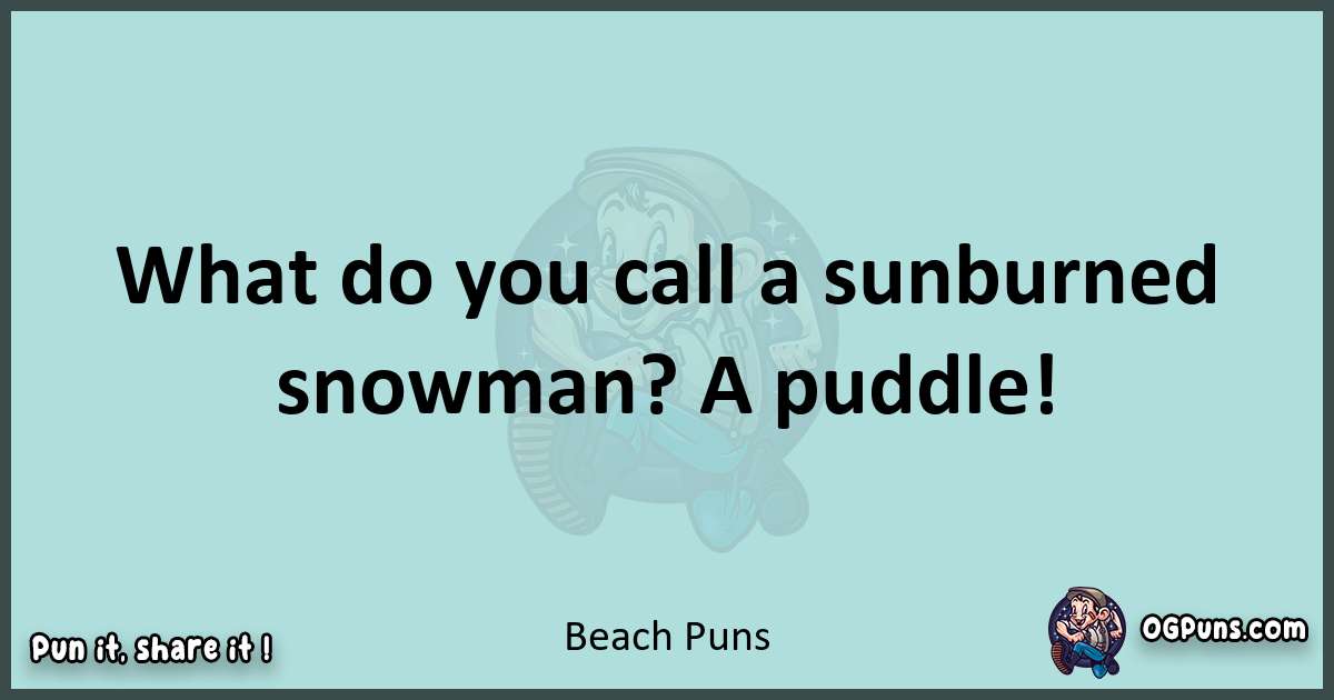 Text of a short pun with Beach puns