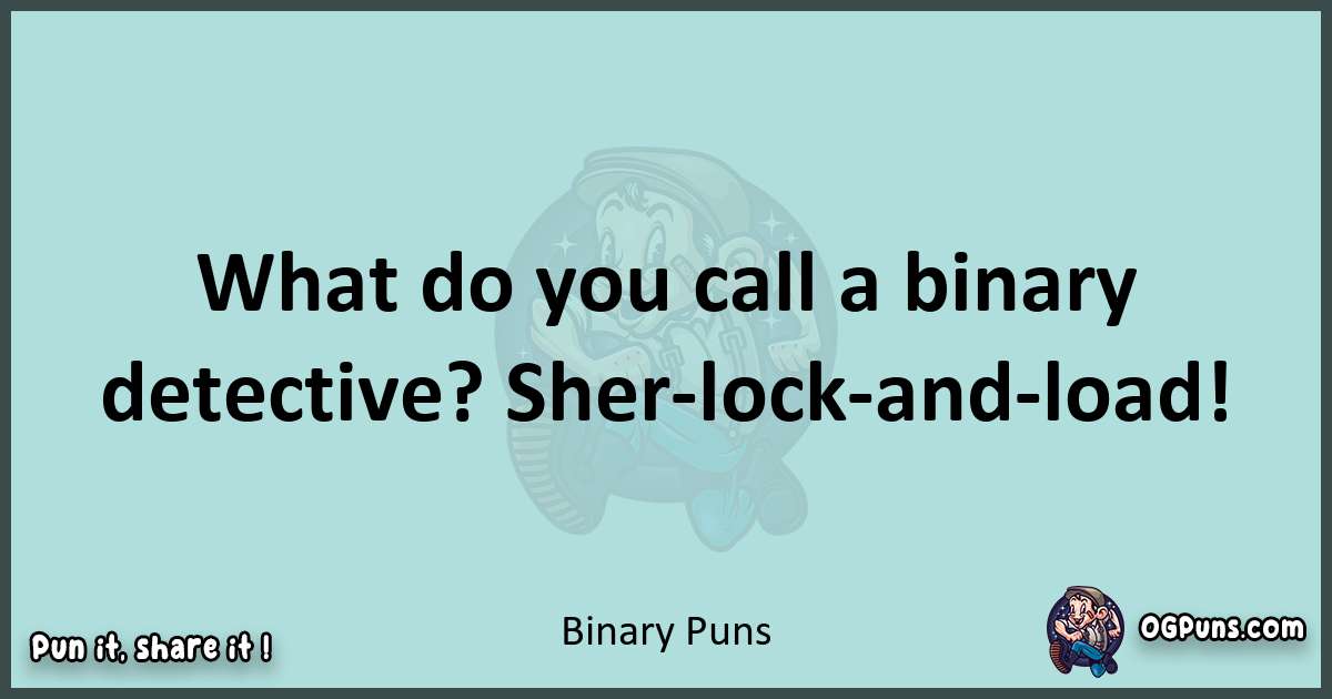 Text of a short pun with Binary puns