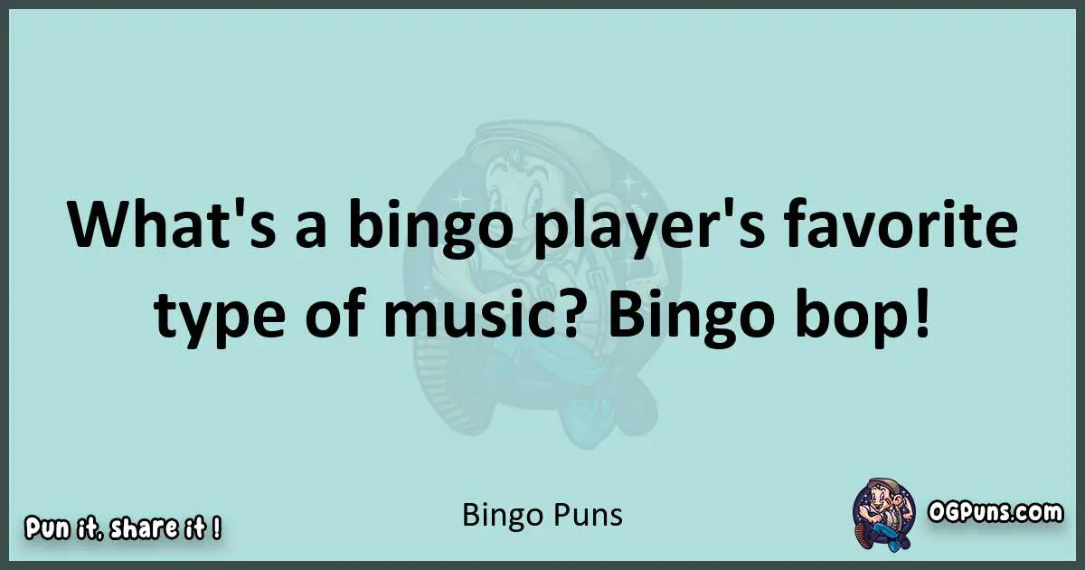 Text of a short pun with Bingo puns