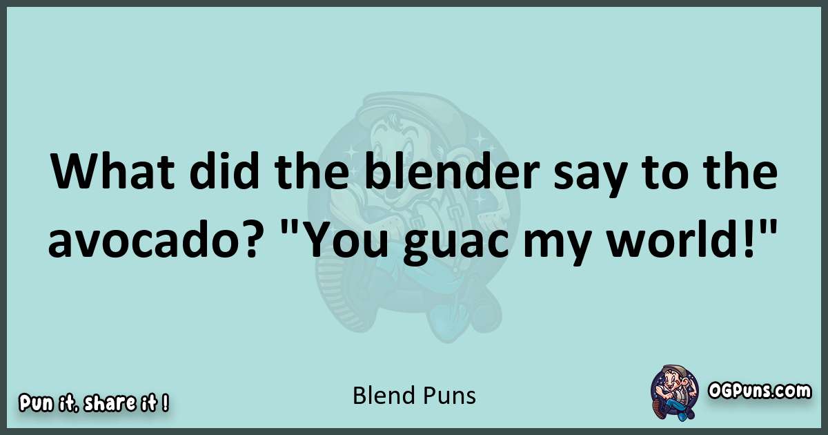 Text of a short pun with Blend puns