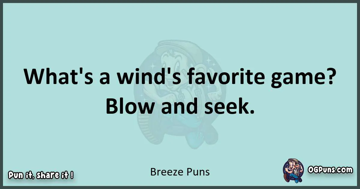 Text of a short pun with Breeze puns