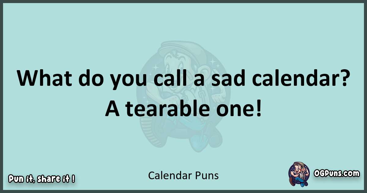 Text of a short pun with Calendar puns