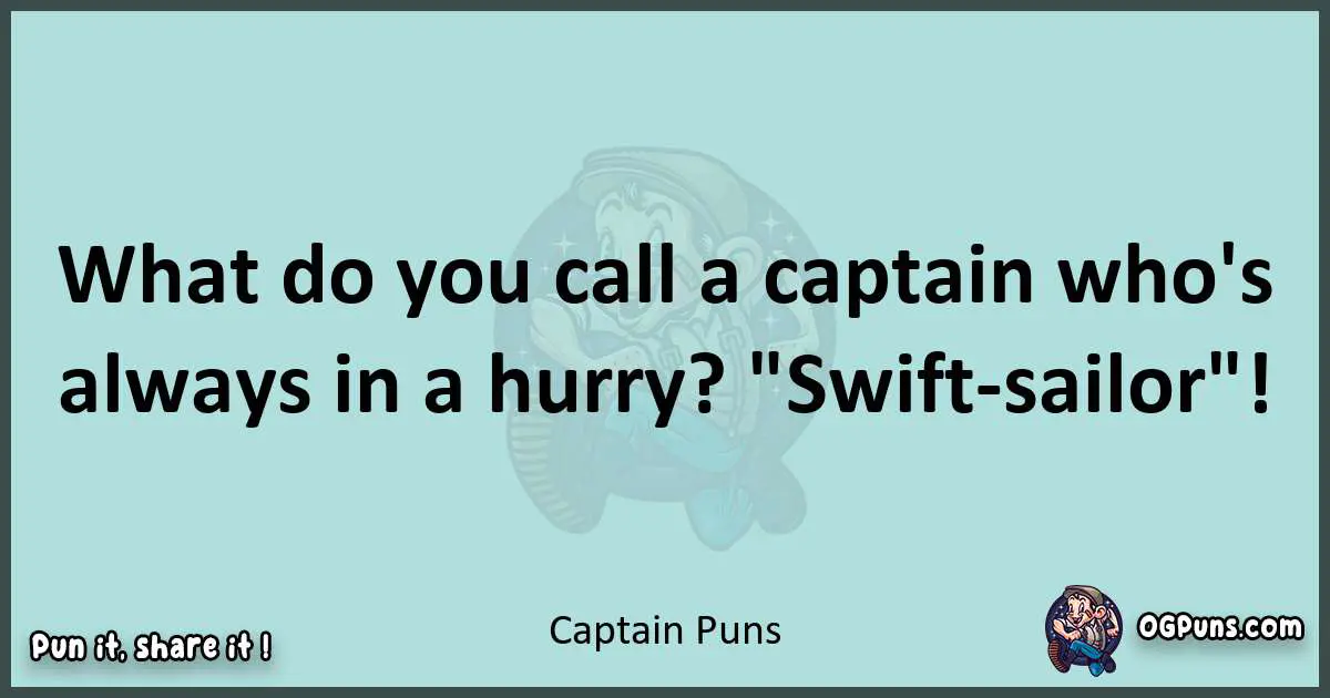 Text of a short pun with Captain puns