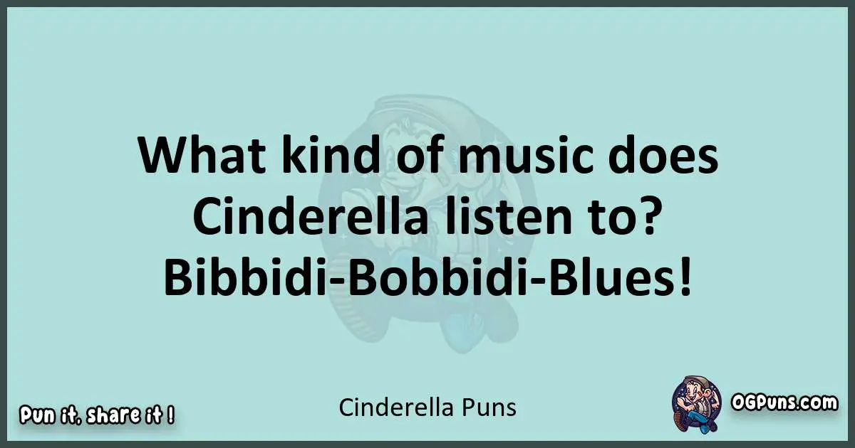Text of a short pun with Cinderella puns
