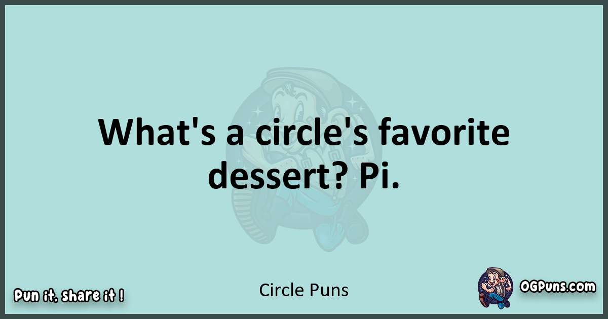 Text of a short pun with Circle puns