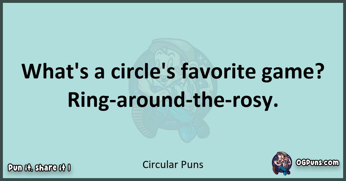 Text of a short pun with Circular puns