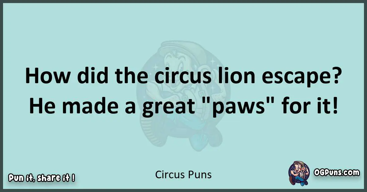 Text of a short pun with Circus puns
