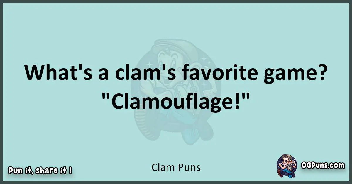 Text of a short pun with Clam puns