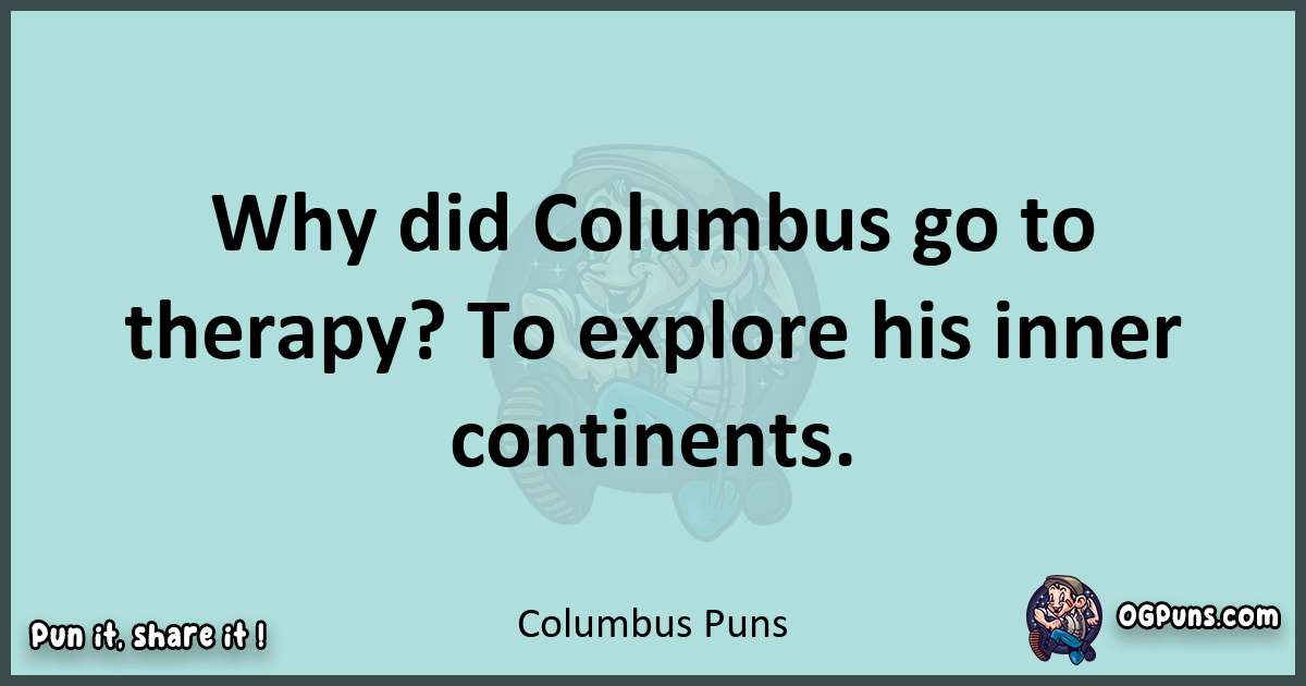 Text of a short pun with Columbus puns