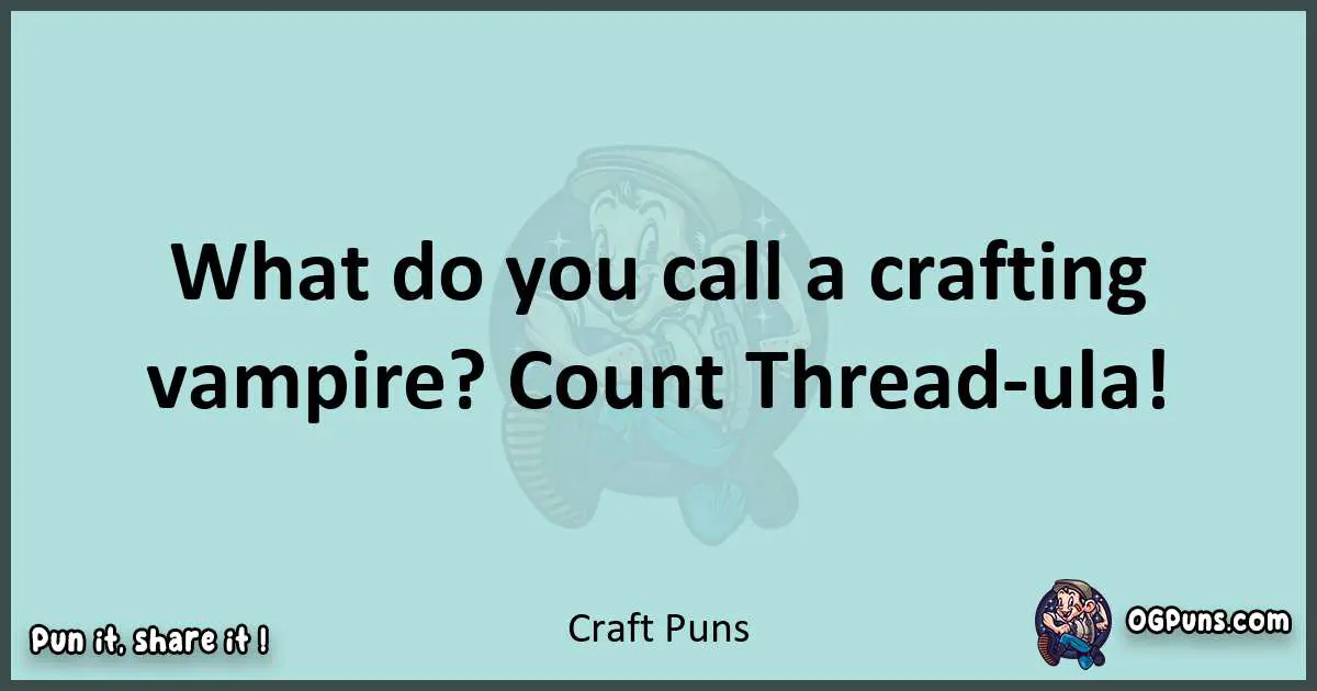 Text of a short pun with Craft puns