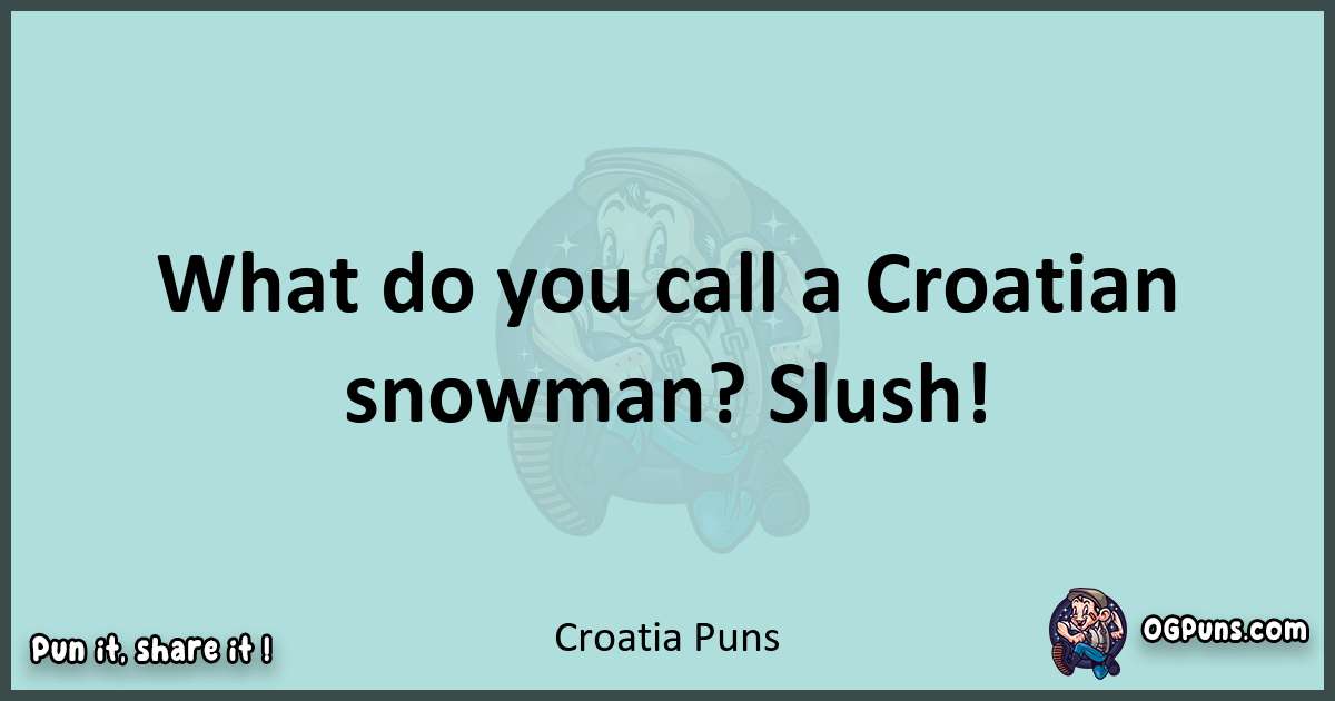 Text of a short pun with Croatia puns