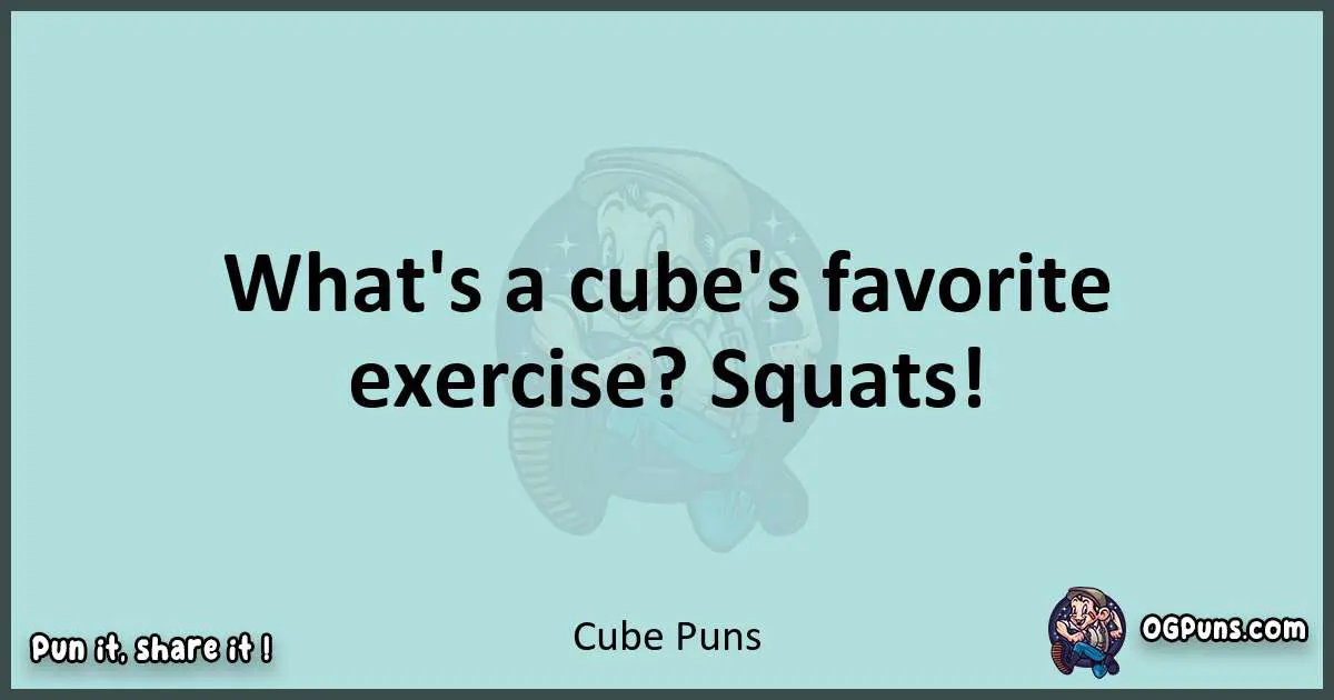 Text of a short pun with Cube puns