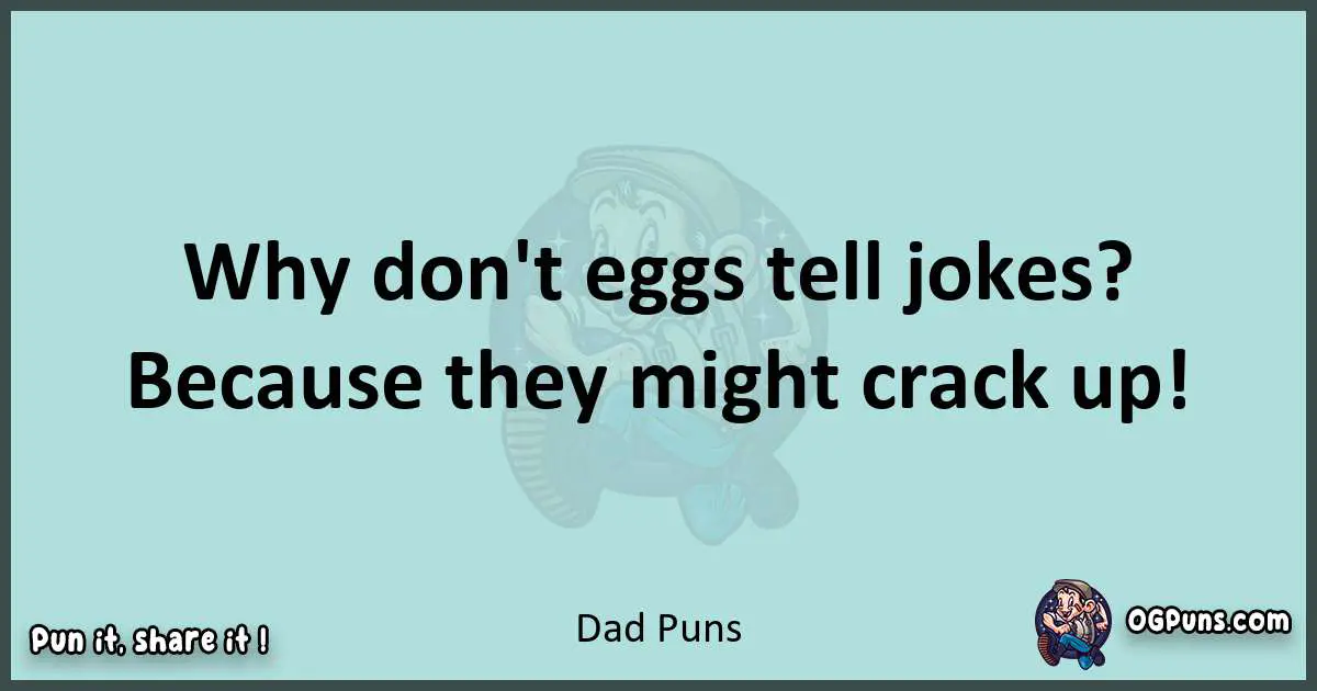 Text of a short pun with Dad puns