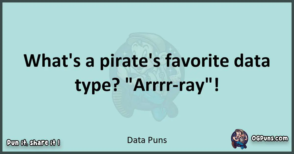 Text of a short pun with Data puns