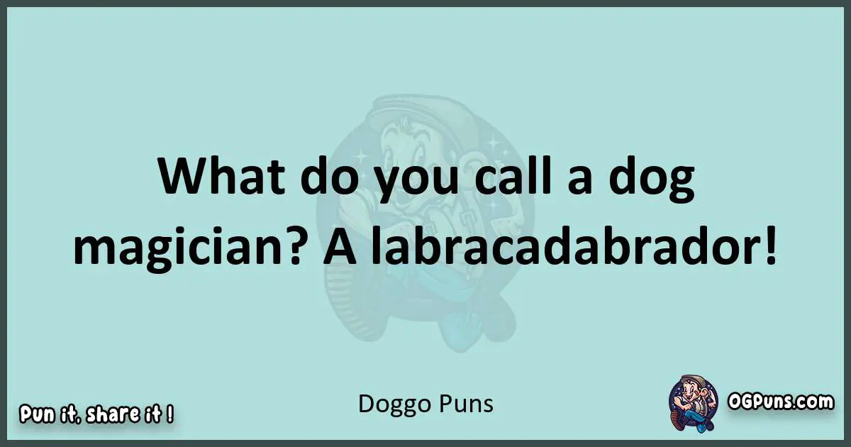 Text of a short pun with Doggo puns