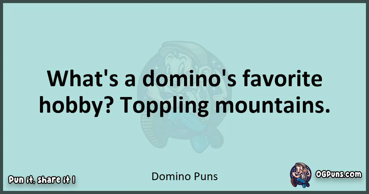Text of a short pun with Domino puns