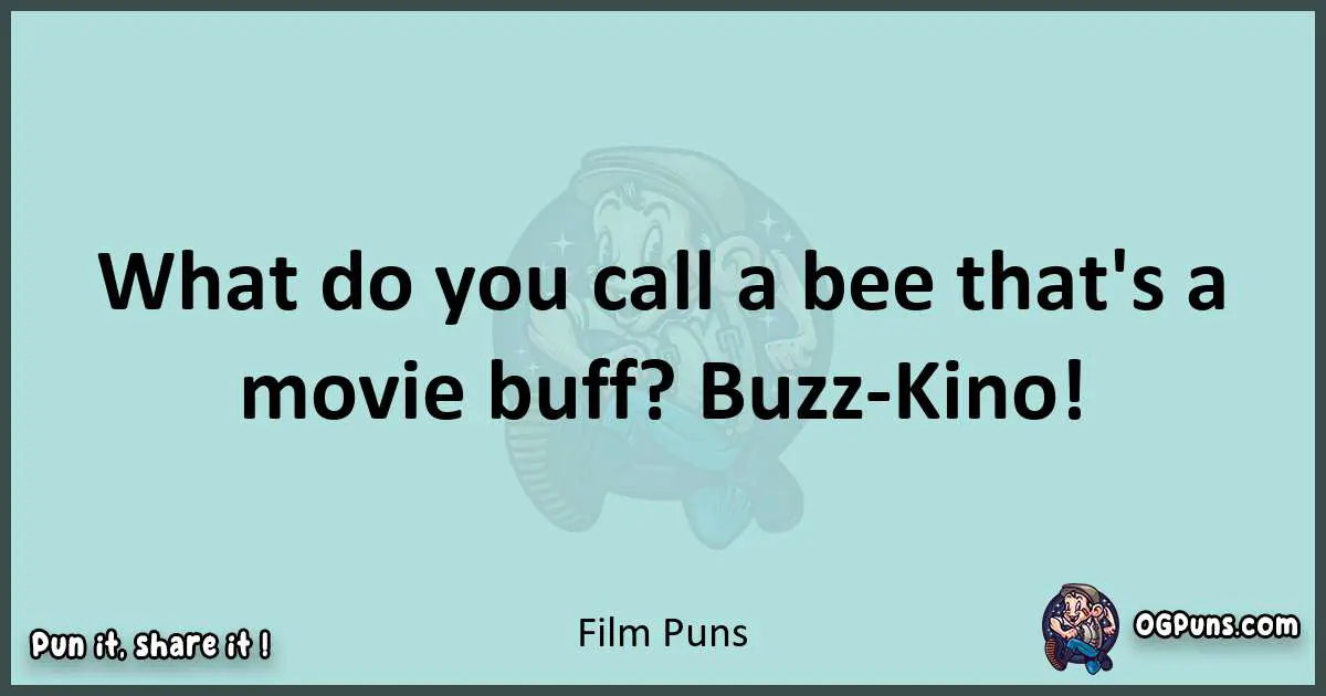 Text of a short pun with Film puns